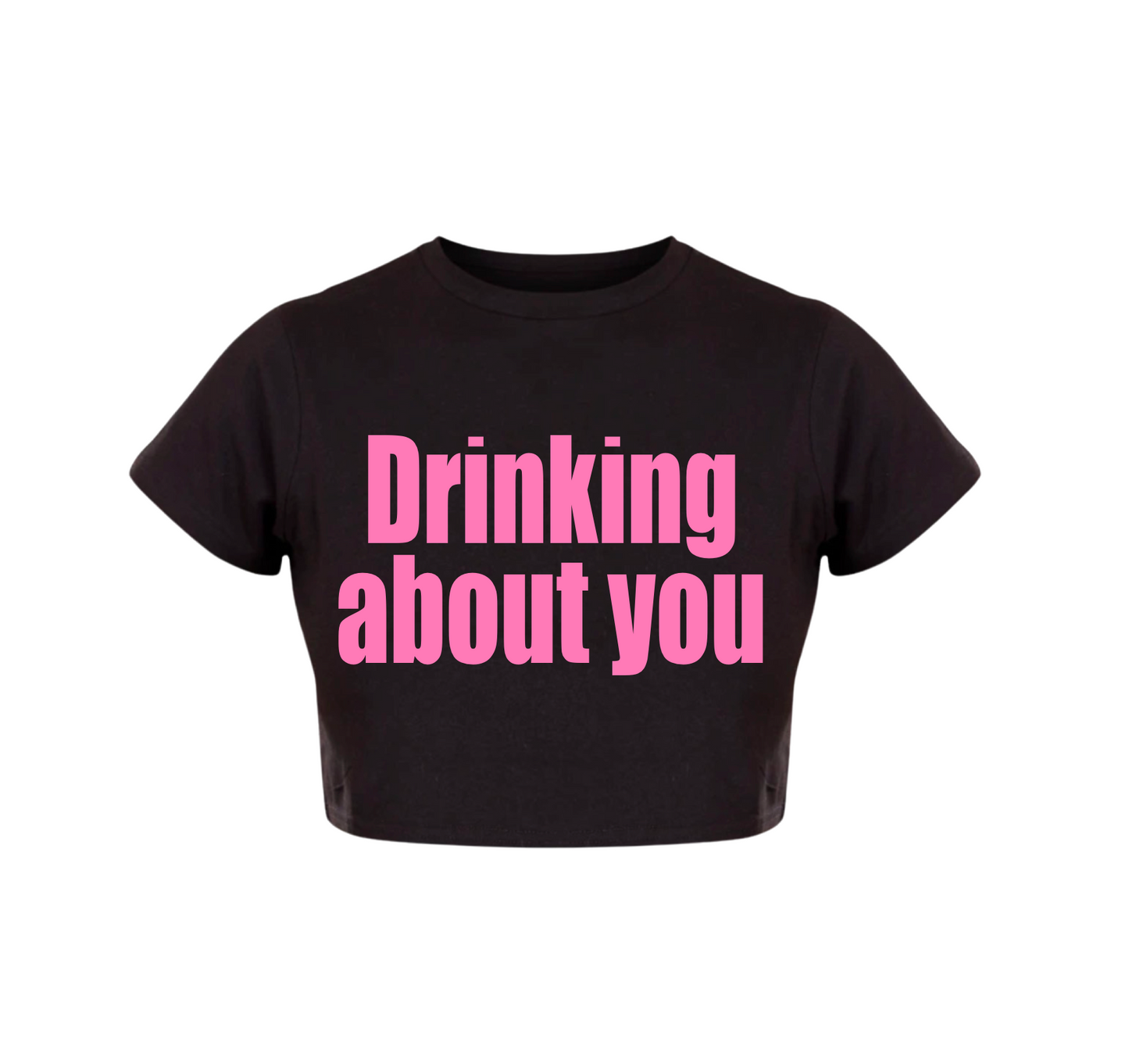 Drinking about you Black Crop Top