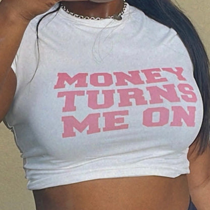 Money Turns Me On Crop Top